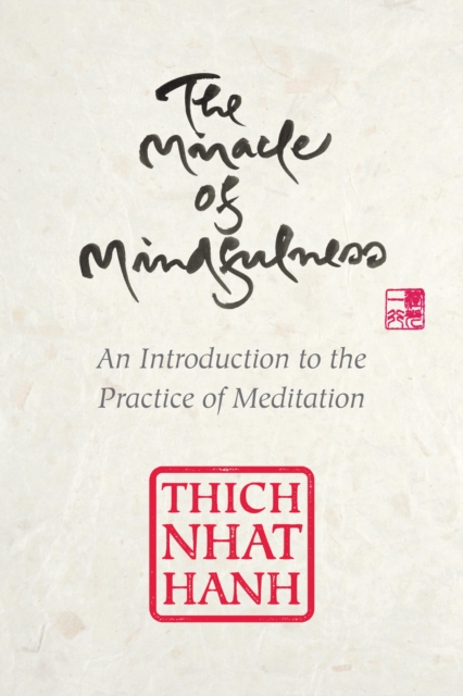 Book Cover for Miracle of Mindfulness, Gift Edition by Thich Nhat Hanh