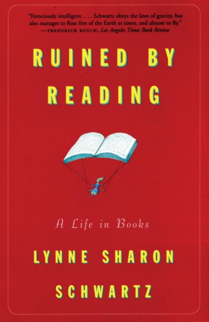 Book Cover for Ruined By Reading by Lynne Sharon Schwartz