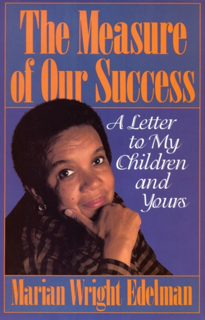 Book Cover for Measure of our Success by Marian Wright Edelman