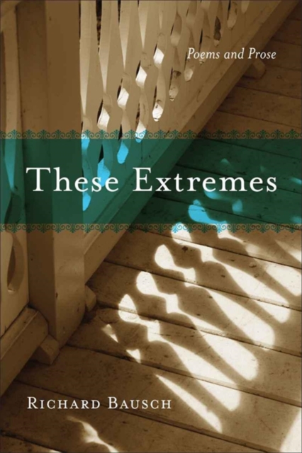 Book Cover for These Extremes by Richard Bausch