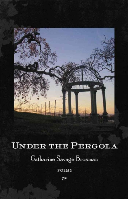 Book Cover for Under the Pergola by Catharine Savage Brosman