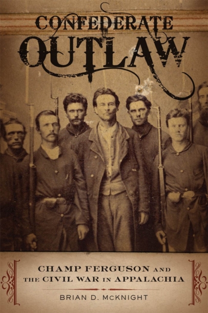 Book Cover for Confederate Outlaw by Brian D. McKnight