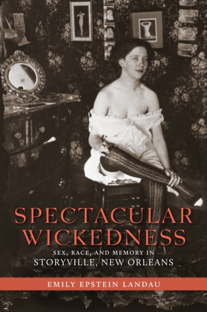 Book Cover for Spectacular Wickedness by Emily Epstein Landau