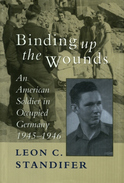 Book Cover for Binding Up the Wounds by Leon C. Standifer