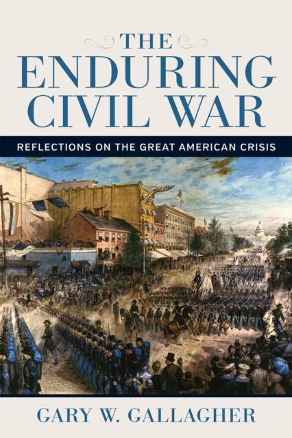 Book Cover for Enduring Civil War by Gary W. Gallagher