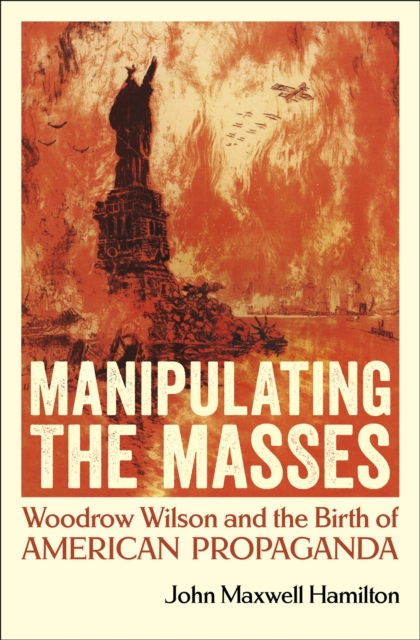 Book Cover for Manipulating the Masses by John Maxwell Hamilton