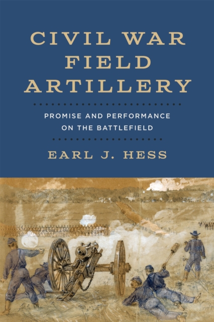 Book Cover for Civil War Field Artillery by Earl J. Hess