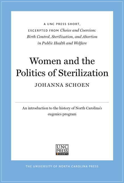 Book Cover for Women and the Politics of Sterilization by Johanna Schoen