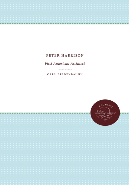 Book Cover for Peter Harrison by Carl Bridenbaugh