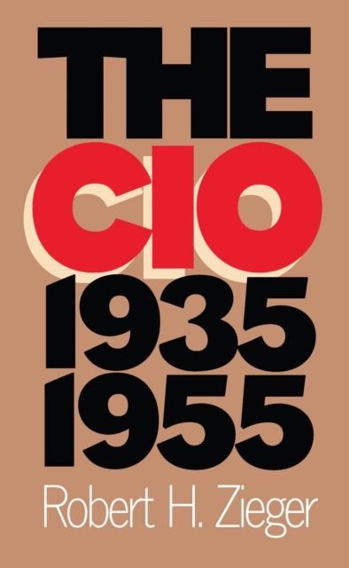 Book Cover for CIO, 1935-1955 by Robert H. Zieger