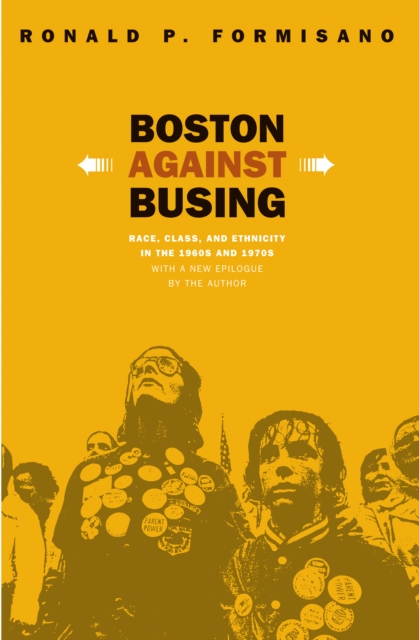 Book Cover for Boston Against Busing by Formisano, Ronald P.