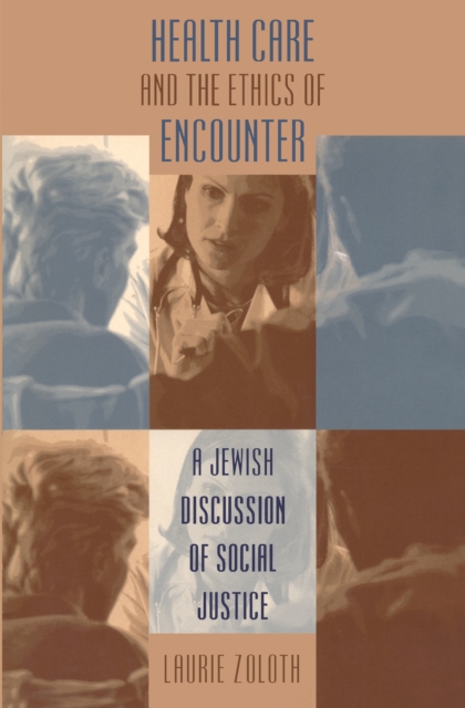 Book Cover for Health Care and the Ethics of Encounter by Zoloth, Laurie