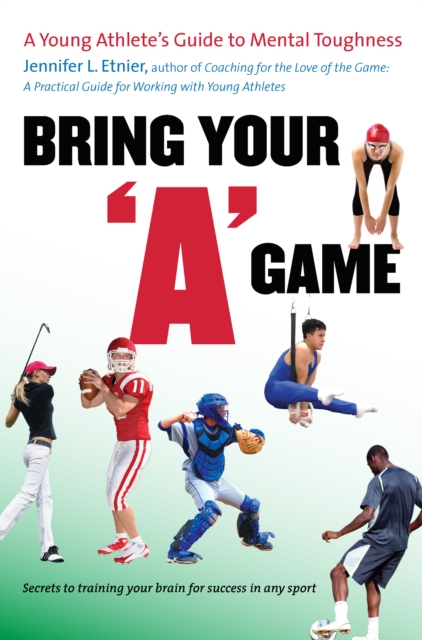 Book Cover for Bring Your &quote;A&quote; Game by Jennifer L. Etnier