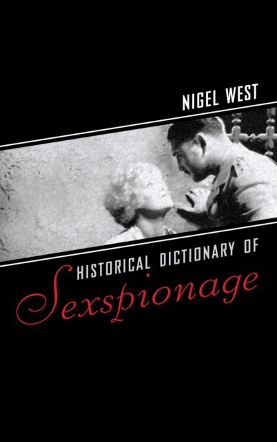 Book Cover for Historical Dictionary of Sexspionage by Nigel West