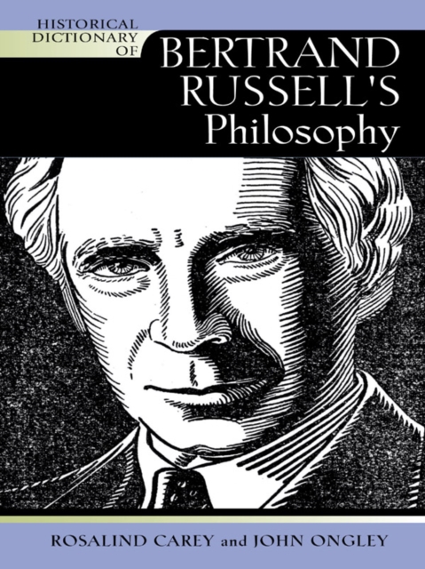 Book Cover for Historical Dictionary of Bertrand Russell's Philosophy by Carey, Rosalind|Ongley, John