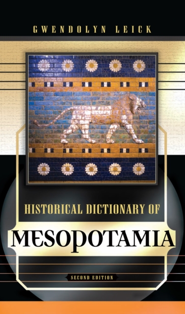 Book Cover for Historical Dictionary of Mesopotamia by Gwendolyn Leick