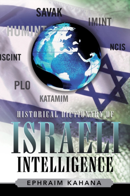 Book Cover for Historical Dictionary of Israeli Intelligence by Kahana, Ephraim