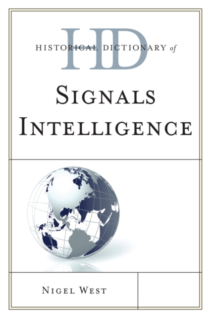 Book Cover for Historical Dictionary of Signals Intelligence by Nigel West