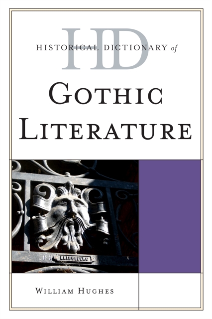 Book Cover for Historical Dictionary of Gothic Literature by William Hughes