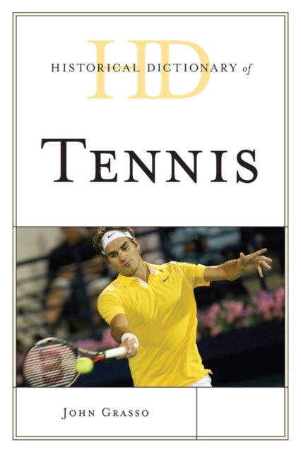 Book Cover for Historical Dictionary of Tennis by John Grasso