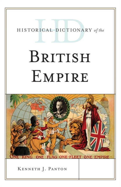 Book Cover for Historical Dictionary of the British Empire by Kenneth J. Panton