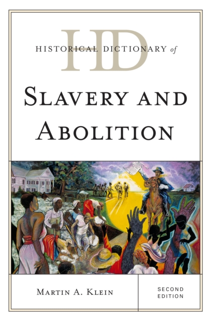 Book Cover for Historical Dictionary of Slavery and Abolition by Martin A. Klein