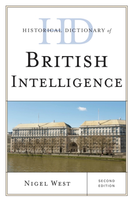 Book Cover for Historical Dictionary of British Intelligence by Nigel West