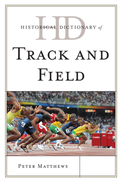 Book Cover for Historical Dictionary of Track and Field by Matthews, Peter