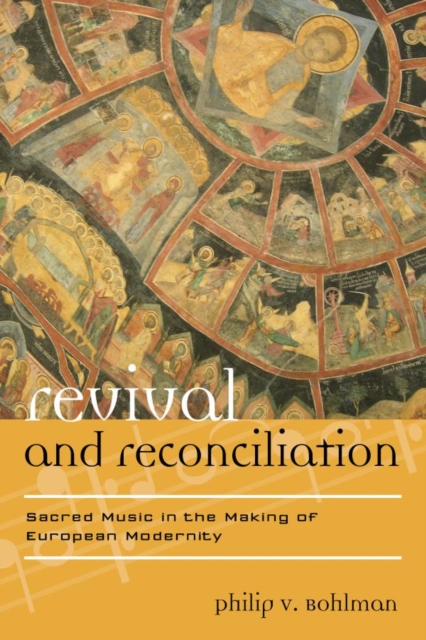 Book Cover for Revival and Reconciliation by Philip V. Bohlman