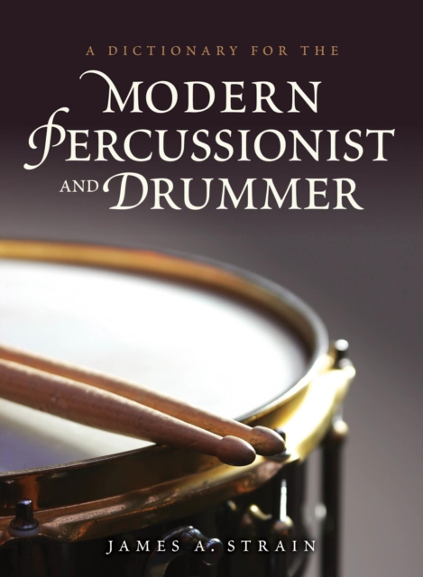 Book Cover for Dictionary for the Modern Percussionist and Drummer by James A. Strain