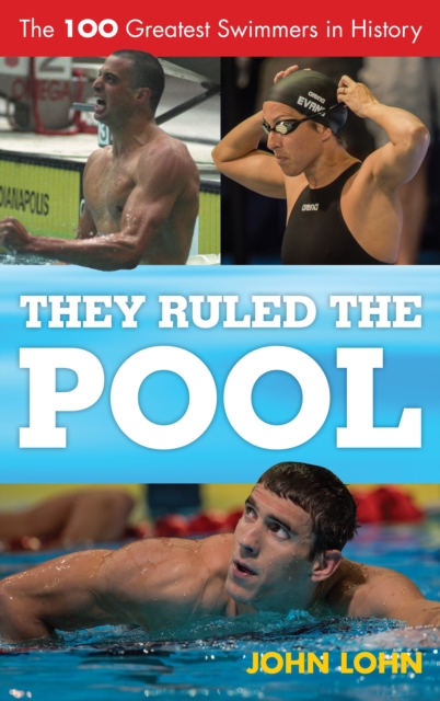 Book Cover for They Ruled the Pool by John Lohn