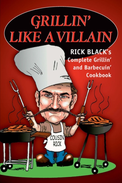 Book Cover for Grillin' Like a Villain by Rick Black