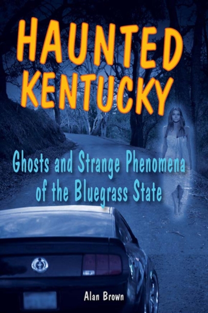 Book Cover for Haunted Kentucky by Alan Brown