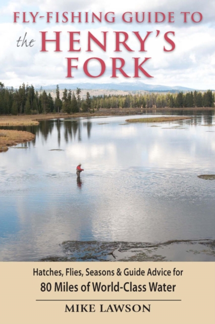 Book Cover for Fly-Fishing Guide to the Henry's Fork by Mike Lawson