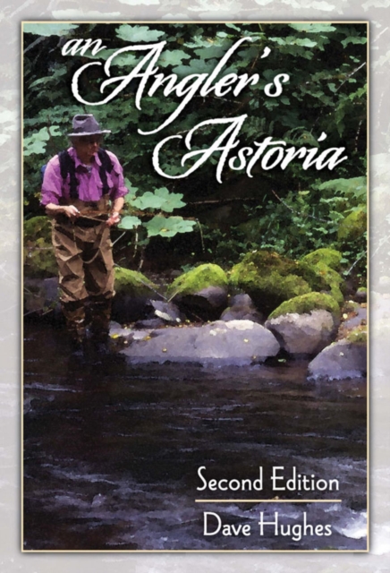 Book Cover for Angler's Astoria by Dave Hughes