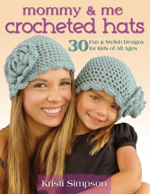 Book Cover for Mommy & Me Crocheted Hats by Simpson, Kristi