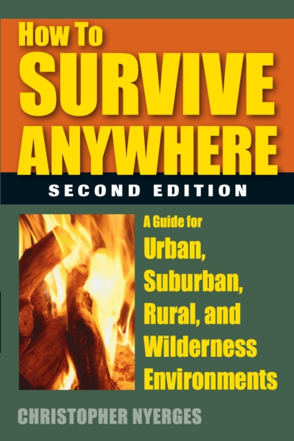 Book Cover for How to Survive Anywhere by Christopher Nyerges