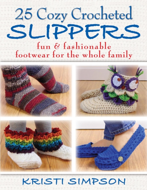 Book Cover for 25 Cozy Crocheted Slippers by Simpson, Kristi