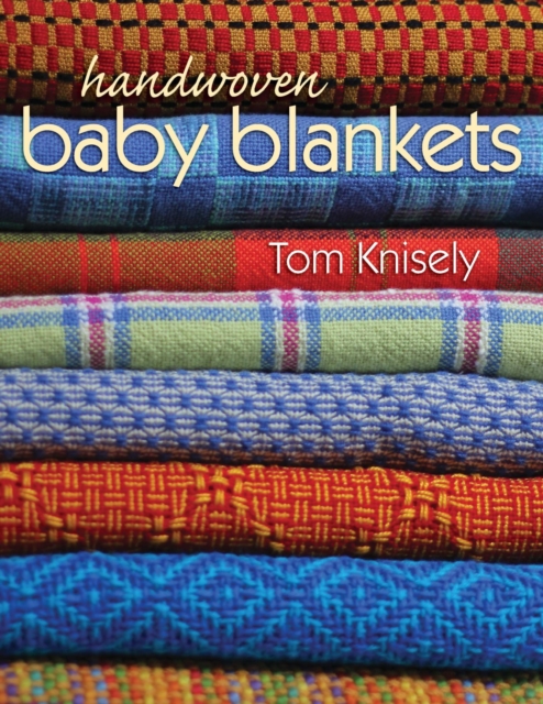 Book Cover for Handwoven Baby Blankets by Tom Knisely