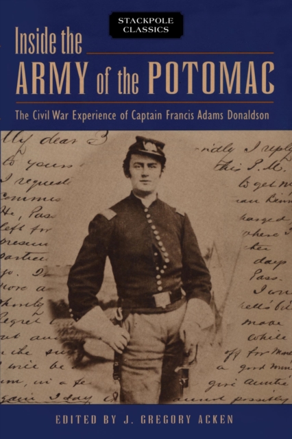 Book Cover for Inside the Army of the Potomac by J. Gregory Acken