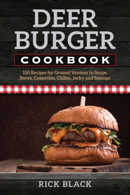 Book Cover for Deer Burger Cookbook by Rick Black