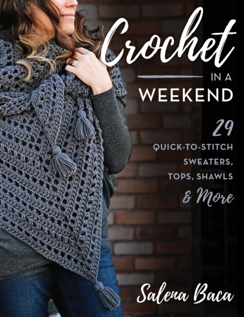 Book Cover for Crochet in a Weekend by Salena Baca