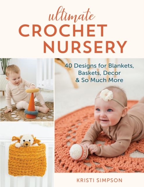 Book Cover for Ultimate Crochet Nursery by Simpson, Kristi