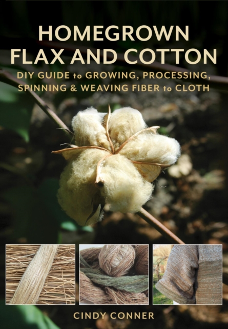 Book Cover for Homegrown Flax and Cotton by Cindy Conner