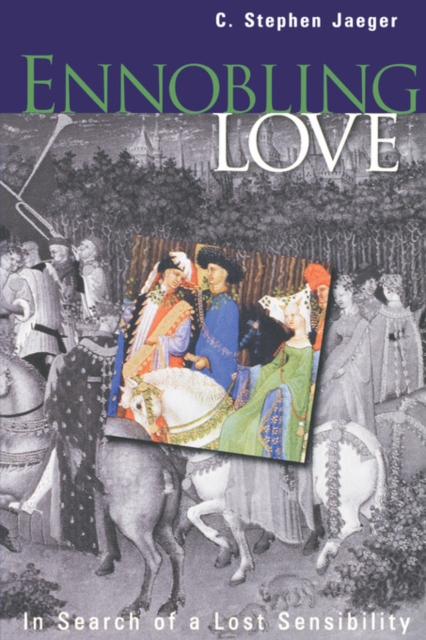 Book Cover for Ennobling Love by C. Stephen Jaeger