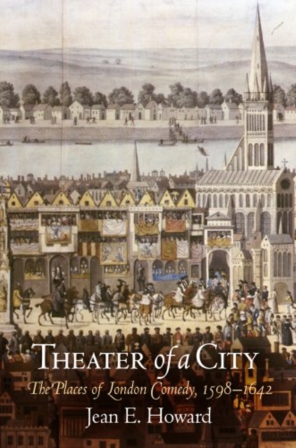 Book Cover for Theater of a City by Jean E. Howard