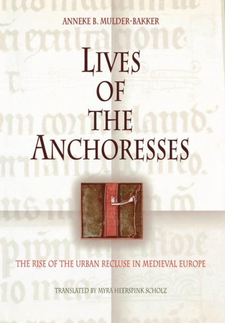 Book Cover for Lives of the Anchoresses by Mulder-Bakker, Anneke B.