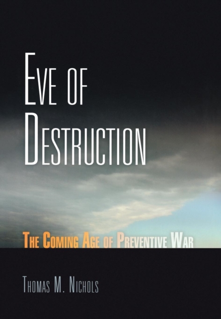 Book Cover for Eve of Destruction by Nichols, Thomas M.