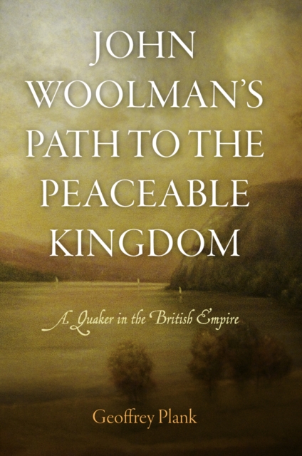 Book Cover for John Woolman's Path to the Peaceable Kingdom by Plank, Geoffrey