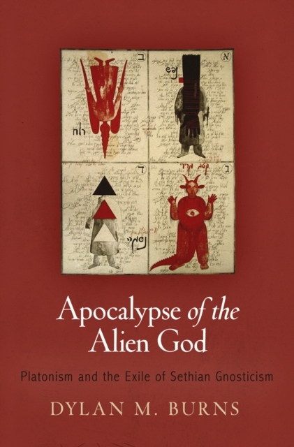 Book Cover for Apocalypse of the Alien God by Dylan M. Burns